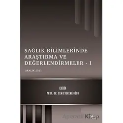 Sağlık Bilimlerinde Araştırma ve Değerlendirmeler 1 - Cem Evereklioğlu - Gece Kitaplığı