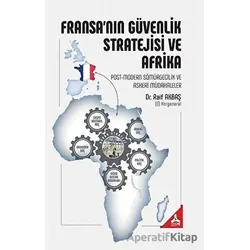 Fransa’nın Güvenlik Stratejisi ve Afrika - Raif Akbaş - Sonçağ Yayınları