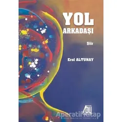 Yol Arkadaşı - Erol Altunay - Baygenç Yayıncılık