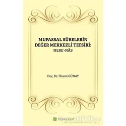 Mufassal Syrelerin Değer Merkezli Tefsiri: Nebe - Nas - İlhami Günay - Hiperlink Yayınları