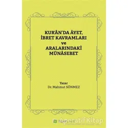 Kur’an’da Ayet, İbret Kavramları ve Aralarındaki Münasebet - Mahmut Sönmez - Hiperlink Yayınları