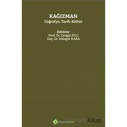 Kağızman Coğrafya, Tarih, Kültür - Cengiz Atlı - Hiperlink Yayınları