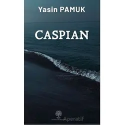 Caspian - Yasin Pamuk - Platanus Publishing