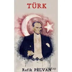 Türk - Refik Pelvan - Platanus Publishing