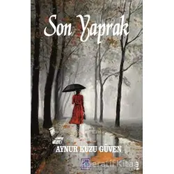 Son Yaprak - Aynur Kuzu Güven - Göl Yayıncılık