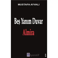 Beş Yanım Duvar - Mustafa Ayvalı - Göl Yayıncılık