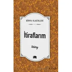 İtiraflarım - Lev Nikolayeviç Tolstoy - Ema Kitap