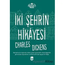 İki Şehrin Hikayesi - Charles Dickens - Ema Genç