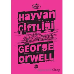 Hayvan Çiftliği - George Orwell - Ema Genç