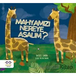 Mahyamızı Nereye Asalım - Hatice Şahin - Cezve Çocuk
