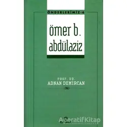 Ömer B. Abdülaziz - Adnan Demircan - Ensar Neşriyat