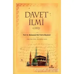 Davet İlmi: Giriş - Muhammed Ebü’l-Feth El-Beyanuni - Ensar Neşriyat