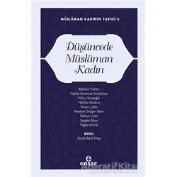 Müslüman Kadının Tarihi 3 - Düşüncede Müslüman Kadın - Kolektif - Ensar Neşriyat