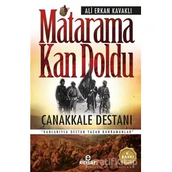 Matarama Kan Doldu Çanakkale Destanı - Ali Erkan Kavaklı - Ensar Neşriyat