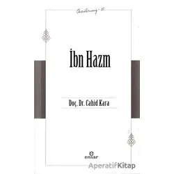 İbn Hazm (Öncülerimiz - 20) - Cahid Kara - Ensar Neşriyat