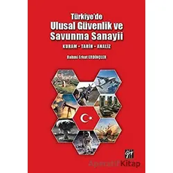 Türkiyede Ulusal Güvenlik ve Savunma Sanayii - Rahmi Erkut Erdinçler - Gazi Kitabevi