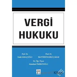 Vergi Hukuku - Elif Pürsünlerli Çakar - Gazi Kitabevi