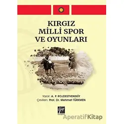 Kırgız Milli Spor ve Oyunları - A. P. Rojdestvenskiy - Gazi Kitabevi