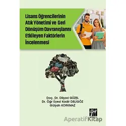Lise Öğrencilerinin Atık Yönetimi ve Geri Dönüşüm Davranışlarını Etkileyen Faktörlerin İncelenmesi