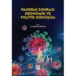 Pandemi Sonrası Ekonomik ve Politik Dönüşüm - Kolektif - Gazi Kitabevi
