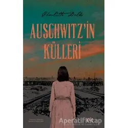 Auschwitzin Külleri - Charlotte Delbo - Profil Kitap
