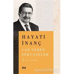 Can Veren Pervaneler - 7 - Hayati İnanç - Profil Kitap
