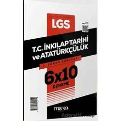 2024 LGS 1. Dönem Konuları T.C. İnkılap Tarihi ve Atatürkçülük 6x10 Deneme Marka Yayınları