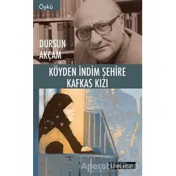 Köyden İndim Şehire Kafkas Kızı - Dursun Akçam - Literatür Yayıncılık