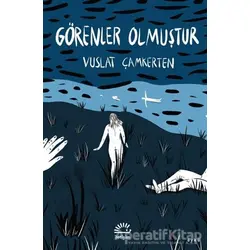 Görenler Olmuştur - Vuslat Çamkerten - İletişim Yayınevi
