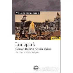Lunapark - Volker Kutscher - İletişim Yayınevi