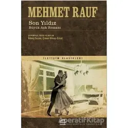 Son Yıldız - Mehmet Rauf - İletişim Yayınevi