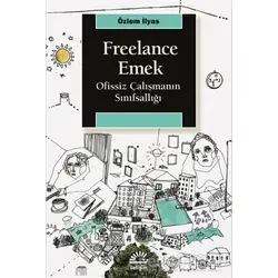 Freelance Emek - Özlem İlyas - İletişim Yayınevi