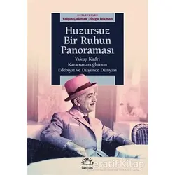 Huzursuz Bir Ruhun Panoraması - Yalçın Çakmak - İletişim Yayınevi