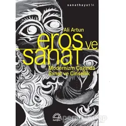 Eros ve Sanat - Ali Artun - İletişim Yayınevi