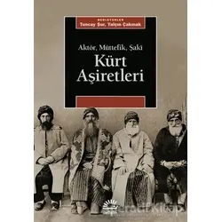 Ku¨rt As¸iretleri - Tuncay Şur - İletişim Yayınevi