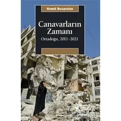 Canavarların Zamanı - Hamit Bozarslan - İletişim Yayınevi