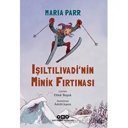Işıltılıvadi’nin Minik Fırtınası - Maria Parr - Yapı Kredi Yayınları