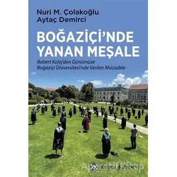 Boğaziçi’nde Yanan Meşale - Nuri M. Çolakoğlu - Remzi Kitabevi