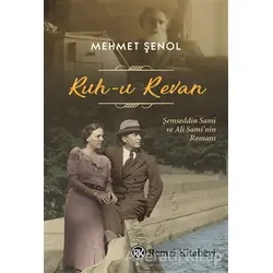 Ruh-u Revan: Şemseddin Sami ve Ali Saminin Romanı - Mehmet Şenol - Remzi Kitabevi