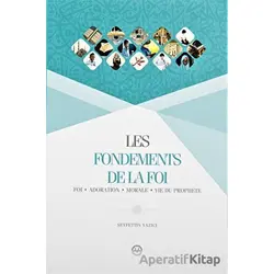 Les Fondements De La Foı (Temel Dini Bilgiler) Fransızca