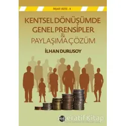 Kentsel Dönüşümde Genel Prensipler & Paylaşıma Çözüm - Kolektif - Boyut Yayın Grubu