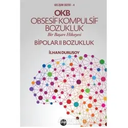 OKB Obsesif Kompulsif Bozukluk Bipolar 2 Bozukluk - İlhan Durusoy - Boyut Yayın Grubu