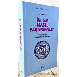 40 Başlıkta İslâm Nasıl Yaşanmalı? - Karton Kapak - Allame Cemaleddin el-Kasimi - Server Yayınları