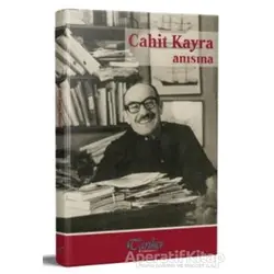 Cahit Kayra Anısına - Kolektif - Tarihçi Kitabevi