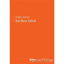 Harften Tabut - Engin Özmen - Yakın Kitabevi