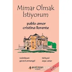 Mimar Olmak İstiyorum - Pablo Amor - Yeni İnsan Yayınevi