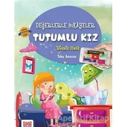 Tutumlu Kız - Tuba Bozcan - Yumurcak Yayınları