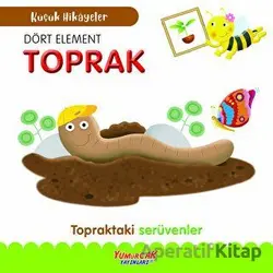 Dört Element Toprak - Kolektif - Yumurcak Yayınları