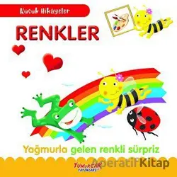 Küçük Hikayeler - Renkler - Kolektif - Yumurcak Yayınları