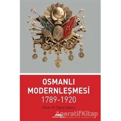 Osmanlı Modernleşmesi 1789-1920 - Kolektif - Kastaş Yayınları